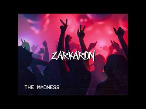Zarkaron x ÖldSkool - The Madness (Original Mix)
