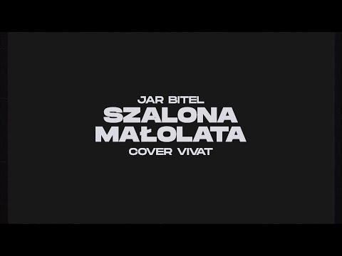 Jar Bitel - Szalona Małolata (Cover Vivat) Zapowiedź - Premiera 16/10/2022