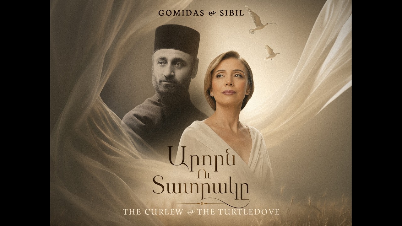Gomidas & Sibil – Arorn Ou Tatrakn (Արորն Ու Տատրակը) by sibil — Official Music Video