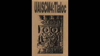 Francisco López & Jorge Reyes - UAISCM4:Tlaloc Untitled #1