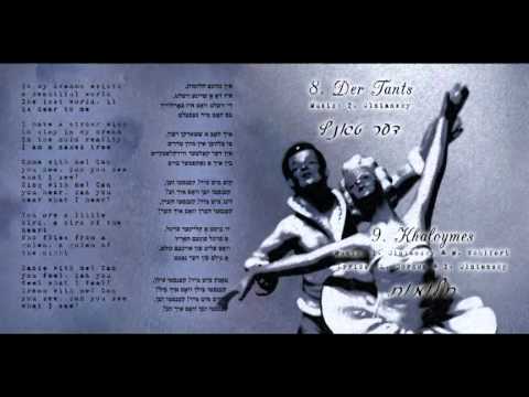 Dibbukim - Der tants + Khaloymes