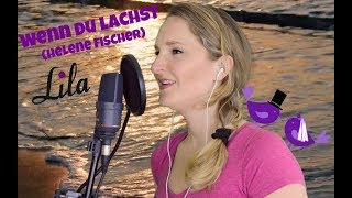 Hochzeitslied &quot;Wenn du lachst&quot; - Helene Fischer - gesungen von Lila