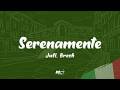 Juli, Bresh - Serenamente (Testo / Lyrics)