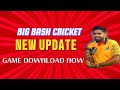 BIG BASH CRICKET LEAUGE NEW UPDATE
