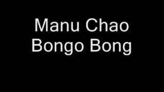 Manu Chao-Bongo Bong