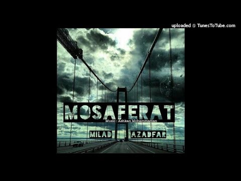 Mosaferat Milad Azadfar