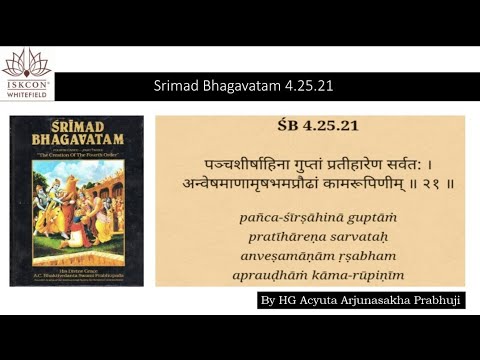 SB 4.25.21 By HG Acyuta Arjunasakha Prabhuji