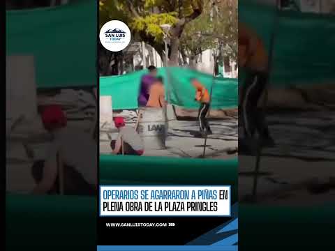 ESCÁNDALO Y PELEA EN LA OBRA DE LA PLAZA PRINGLES