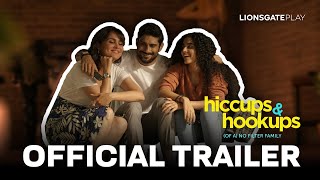 Hiccups & Hookups | Official Trailer- Lionsgate Play | Lara Dutta Bhupathi, Prateik B, Shinnova