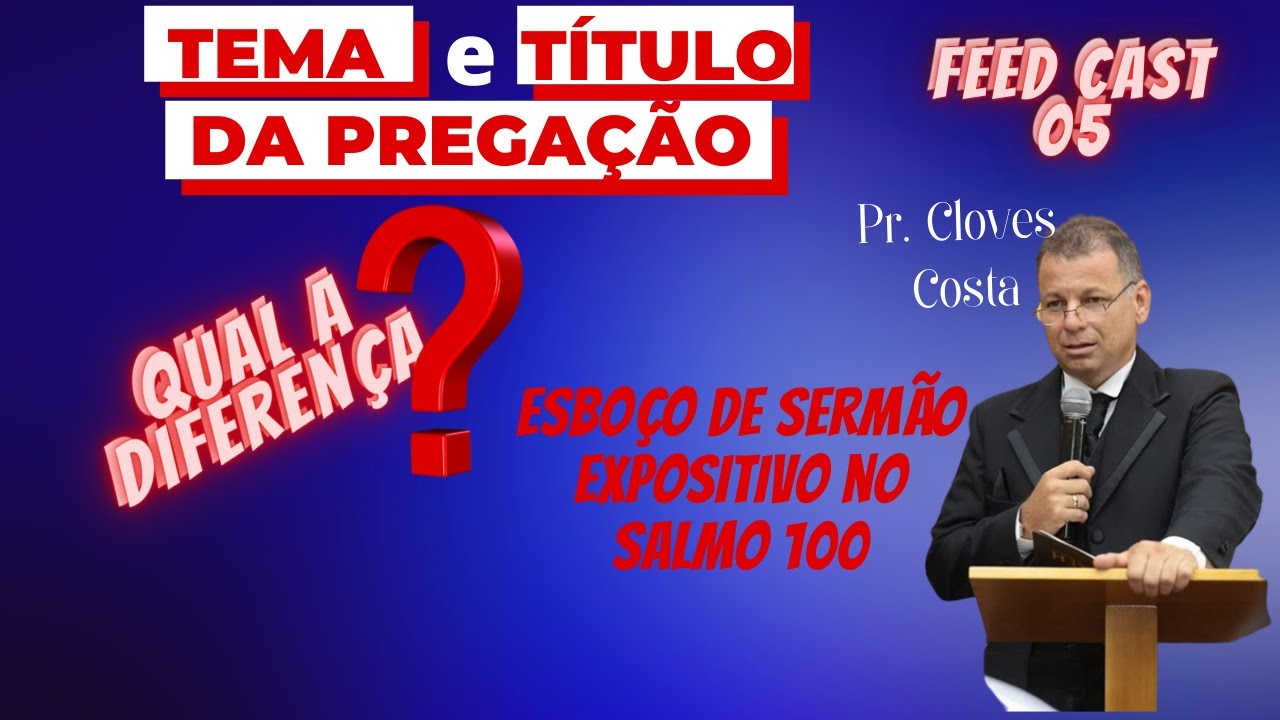 A PREGAÇÃO e a diferença entre O TEMA E O TÍTULO - Esboço de bônus