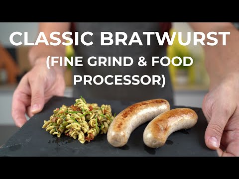 Classic Bratwurst (Finer Grind & Food Processor)