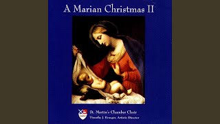 I Sing of A Maid, from Three Marian Carols