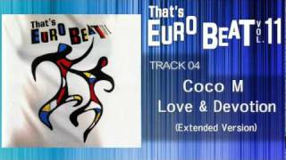 Coco M. - Love & Devotion (Extended Version) That's EURO BEAT 11-04
