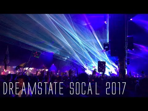 Dreamstate Socal 2017 Recap