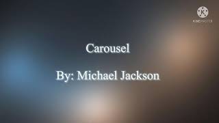 Carousel- Michael Jackson (Lyrics)