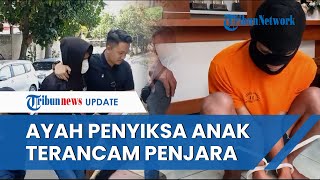 Ayah Kandung Penyiksa Anak Terancam Penjara 3,5 Tahun, Nekat Aniaya Karena Korban Selalu Rewel