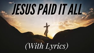 Jesus Paid It All
