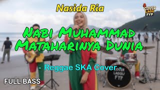 Download lagu Nasida Ria - Nabi Muhammad Mataharinya Dunia (Reggae Cover) || Full Bass mp3