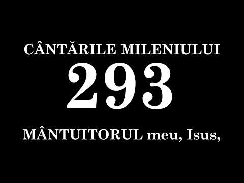 293 - MÂNTUITORUL meu, Isus