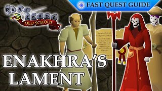 Enakhra's Lament Quest | OSRS Quality Quick Guide [2025]