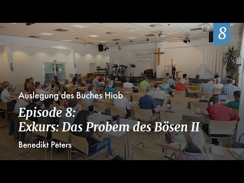 Episode 8: Benedikt Peters - Exkurs: Das Problem des Bösen II