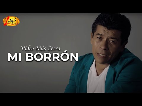 Video Mi Borrón (Letra) de Gerardo Gómez