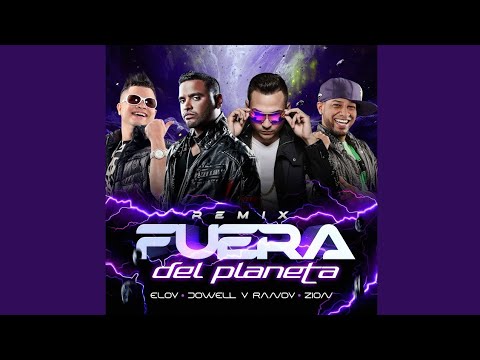 Eloy, Zion, Jowell & Randy - Fuera Del Planeta (Full Remix)
