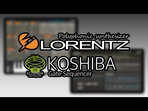Lorentz Synthesizer + Koshiba Gate Sequencer