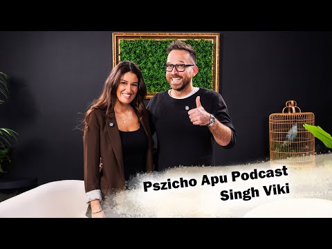 Singh Viki - A párkeresés útján! Pszicho Apu Podcast EP10 #pszichológia #önismeret #podcast