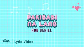 Download lagu Pakisabi Na Lang - Rob Deniel | My Melody OST mp3 Download lagu Pakisabi Na Lang - Rob Deniel | My Melody OST mp3