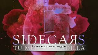 Sidecars - Tu mejor pesadilla (con letra)