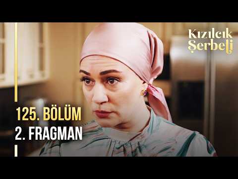 Kızılcık Şerbeti 125. Bölüm 2. Fragman