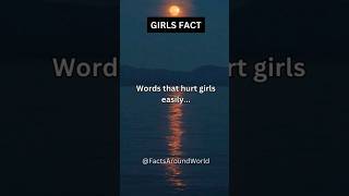 Words that hurt girls easily.... | Hurtful words for girls that make them cry #shorts #viral #girl