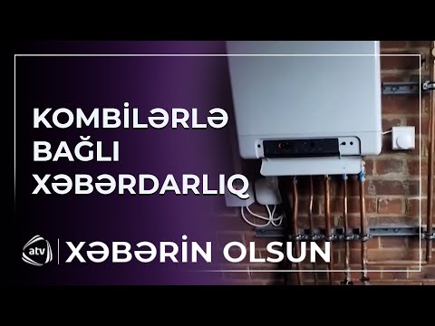 Mütəxəssislər kombilərlə bağlı xəbərdarlıq edirlər