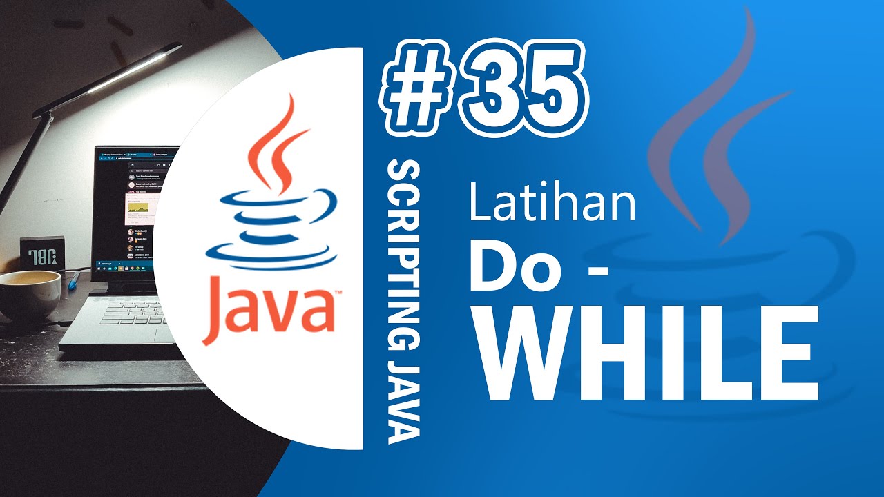 Java 35 - Latihan Perulangan Do While pada Java - Tutorial Java Netbeans Indonesia