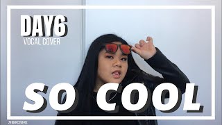 DAY6 (데이식스) - So Cool (완전 멋지잖아) Cover | zenkrcovers