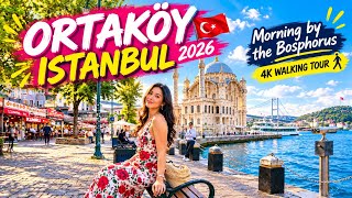 ORTAKÖY ISTANBUL|Morning Walk by theBosphorus |4K Walking Tour 2026 🇹🇷 