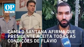 Camilo Santana rebate manobra de Flávio, aceita exigências e exige inclusão de empresa no TSE