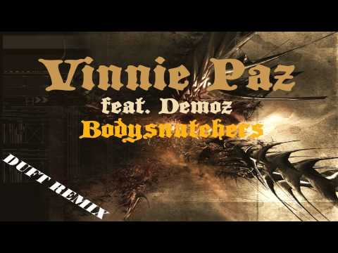 Vinnie Paz feat. Demoz - Bodysnatchers (DUFT REMIX)