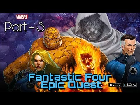 Fantastic Four Epic Quest | Part - 3 (Marvel Future Fight)
