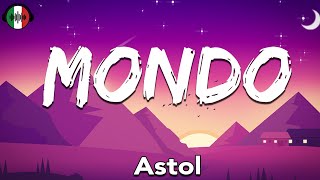 Astol - MONDO (Testo / Lyrics)