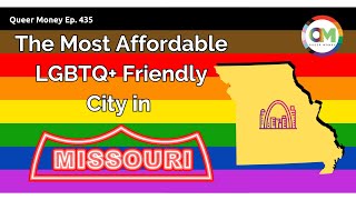 The Best Gay City to Live in Missouri | Gay Missouri | Queer Money