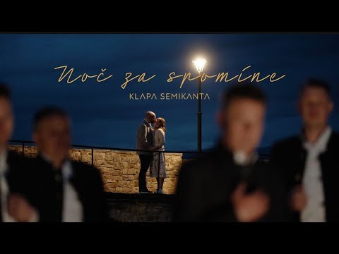 Klapa Semikantá-Noč za spomine