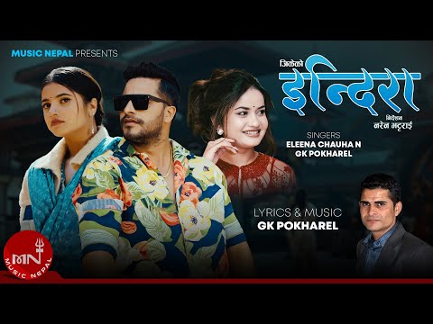 "इन्दिरा" Indira - Eleena Chauhan & GK Pokharel | New Nepali Modern Song 2026 | Official Video