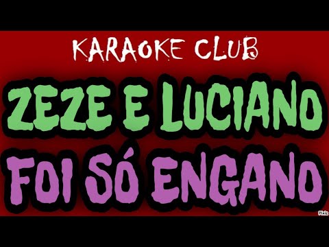 Foi Só Engano - Zezé di Camargo e Luciano