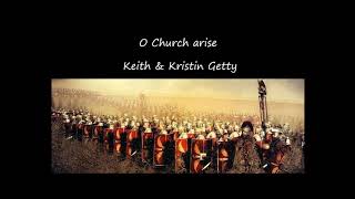 O Church Arise (Keith Getty)