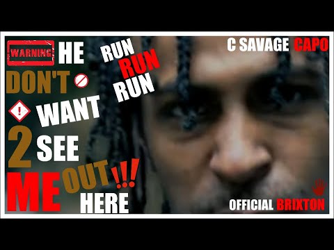 CAPO / C SAVAGE 💯🎤🔥BRIXTON RUNNING MAN ( OPP DOWN )TRACK . WAVEY 💯 🔥🎤👀