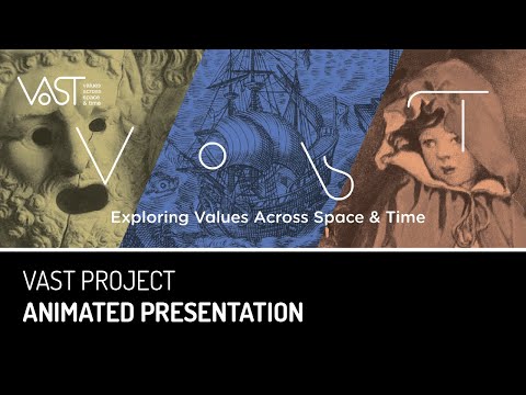 The VAST Project  - Values Across Space and Time