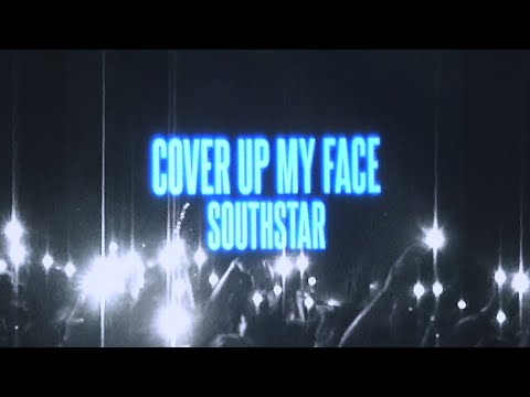 southstar - Cover Up My Face (Official Visualizer)