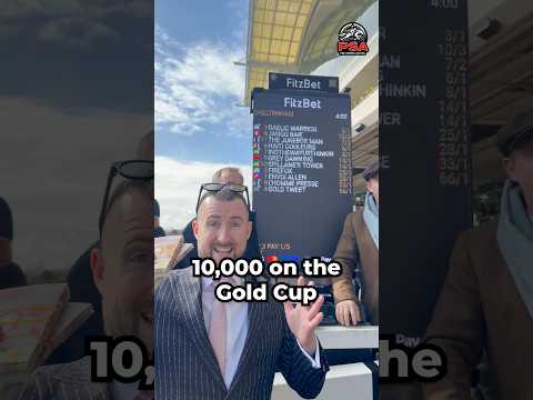 £40,000 from the Cheltenham Gold Cup 🐴🏆